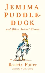 Jemima Puddle Duck and Other Animal Stories