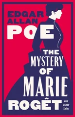 The Mystery of Marie Roget and Other Tales
