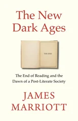 The New Dark Ages