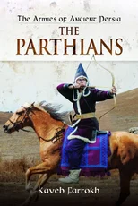 The Armies of Ancient Persia