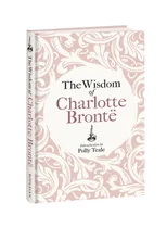 The Wisdom of Charlotte Bronte