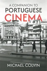 A Companion to Portuguese Cinema