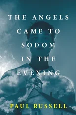 The Angels Came to Sodom in the Evening