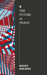 The Future of Fraud