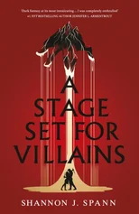 A Stage Set  for Villains