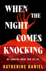 When the Night Comes Knocking