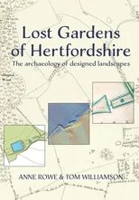 Lost Gardens of Hertfordshire
