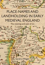 Place-Names and Landholding in Early Medieval England