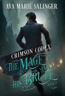 Crimson Codex (The Mage and His Brute Book 3)