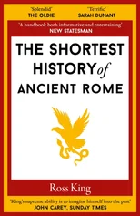 The Shortest History of Ancient Rome