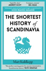 The Shortest History of Scandinavia