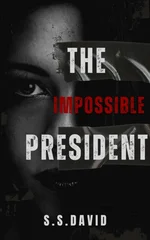 The Impossible President