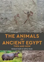 The Animals of Ancient Egypt Then and Now