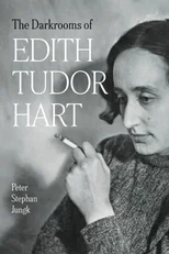 The Darkrooms of Edith Tudor Hart