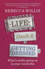 Life, Death and Getting Dressed