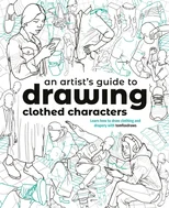 An Artist's Guide to Drawing Clothed Characters