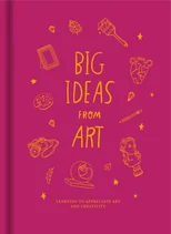 Big Ideas from Art