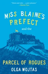 Miss Blaine’s Prefect and the Parcel of Rogues