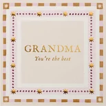 Grandma You’re The Best