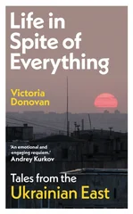 Life in Spite of Everything