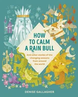 How to Calm a Rain Bull
