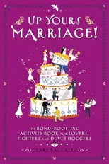 Up Yours Marriage!