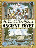 The Time-Tourist's Guide to Ancient Egypt
