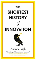 The Shortest History of Innovation