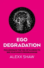Ego Degradation