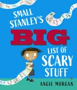 Small Stanley's Big List of Scary Stuff