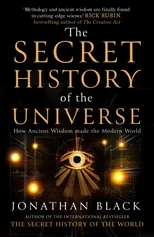 The Secret History of the Universe
