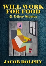 Will Work For Food & Other Stories