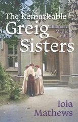 The Remarkable Greig Sisters