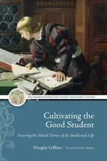 Cultivating the Good Student