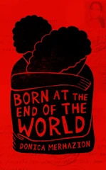 Born at the End of the World