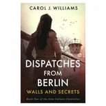 Dispatches from Berlin