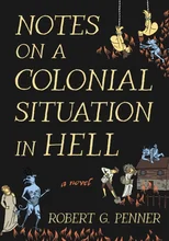 Notes on a Colonial Situation in Hell