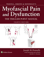 Travell, Simons & Donnelly's Myofascial Pain and Dysfunction