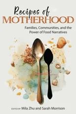 Recipes of Motherhood