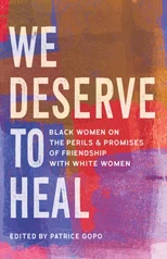 We Deserve to Heal