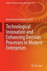 Technological Innovation and Enhancing Decision Processes in Modern Enterprises
