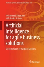 Artificial Intelligence for Agile Business Solutions