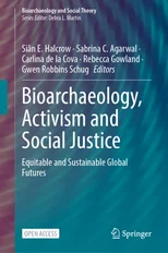 Bioarchaeology, Activism and Social Justice