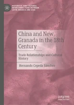 China and New Granada in the 18th Century