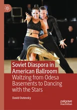 Soviet Diaspora in American Ballroom