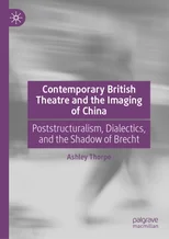Contemporary British Theatre and the Imaging of China
