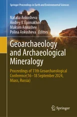 Geoarchaeology and Archaeological Mineralogy