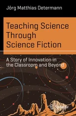 Teaching Science Through Science Fiction