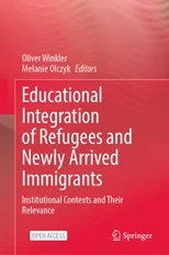 Educational Integration of Refugees and Newly Arrived Immigrants