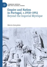Empire and Nation in Portugal, c.1930-1951
